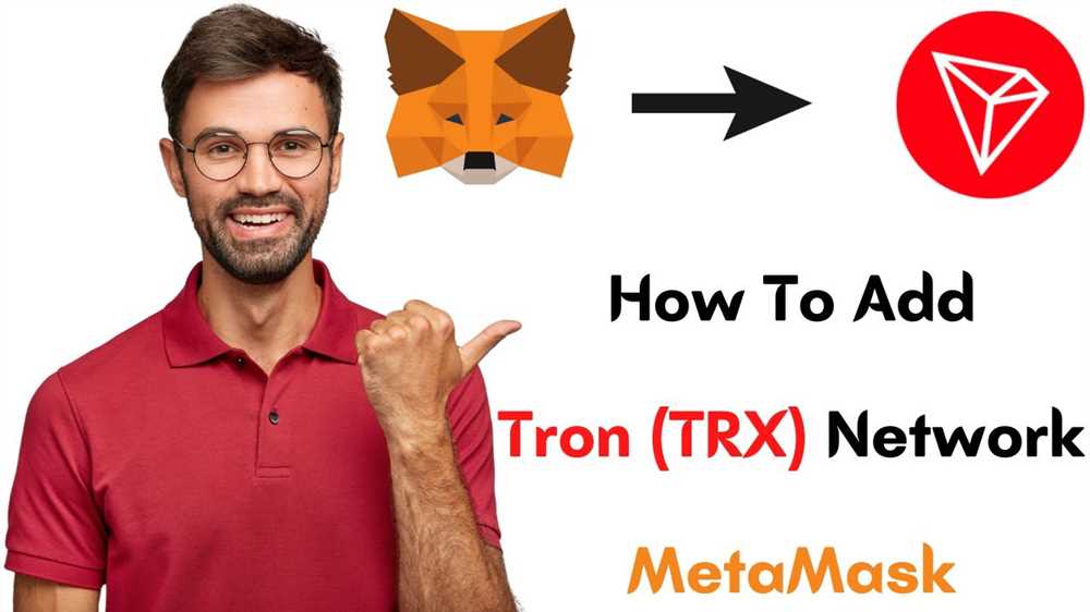 Why integrate Tron Network with Metamask?