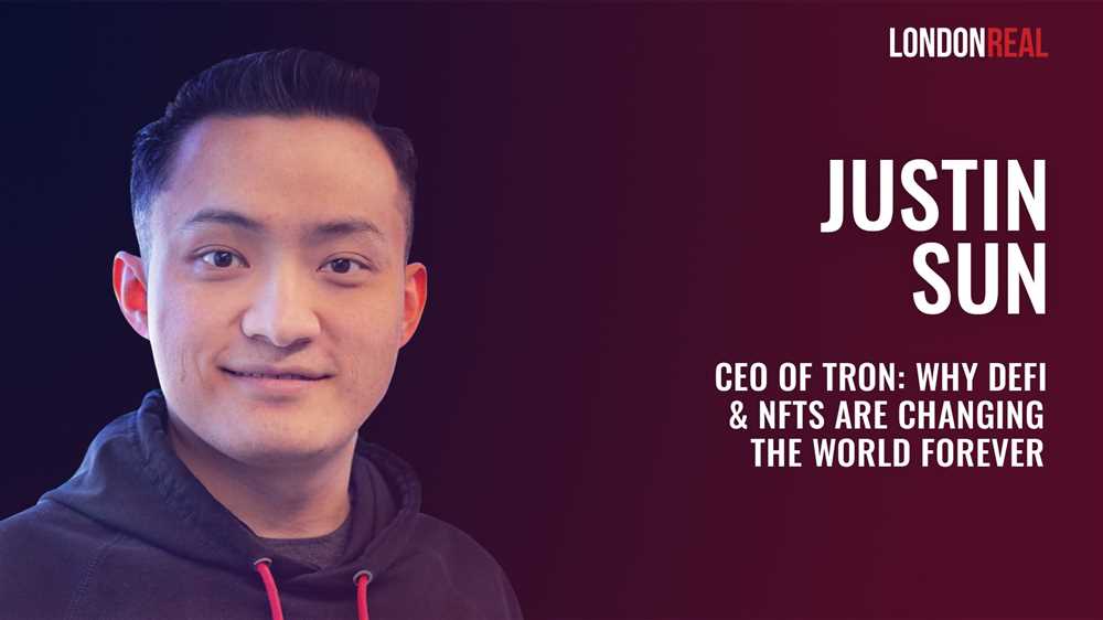 The Impact of Justin Sun’s Leadership and Innovation on the Future of the TRON Network